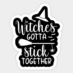 Witches Gotta Stick Together Witch Hat Sticker